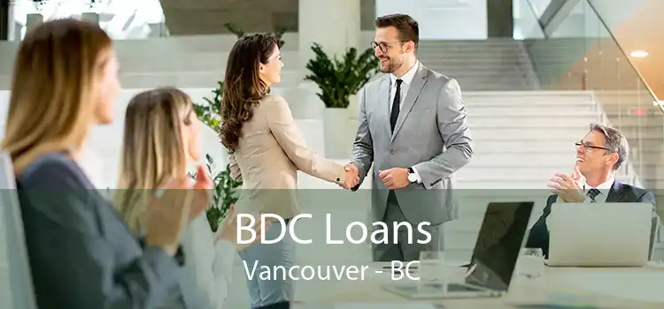 BDC Loans Vancouver - BC