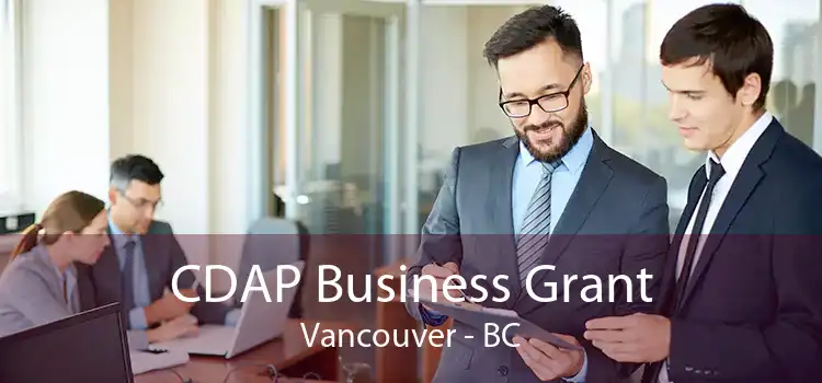 CDAP Business Grant Vancouver - BC