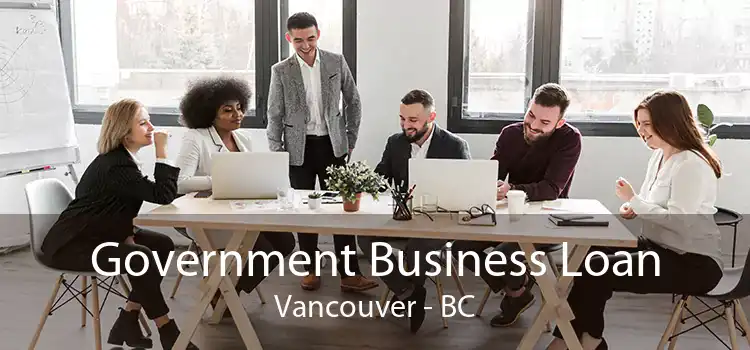 Government Business Loan Vancouver - BC